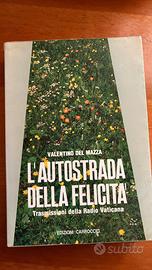 Valentino Del Mazza - L'autostrada della felicità