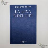 libro la luna è dei lupi di Giuseppe Festa Salani