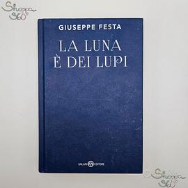 libro la luna è dei lupi di Giuseppe Festa Salani