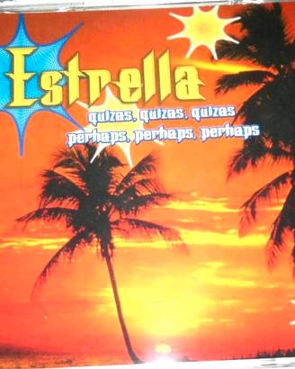 Estrella (2) – Quizas, Quizas, Quizas - Perhaps,