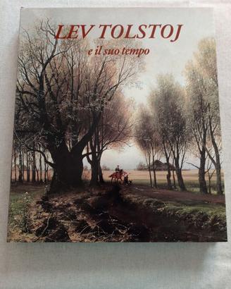 Lev Tolstoj e il suo tempo