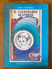 Il Calendario Olandese - Anna Vetura. Solfanelli