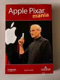 Apple Pixar Mania - ed. Mondadori