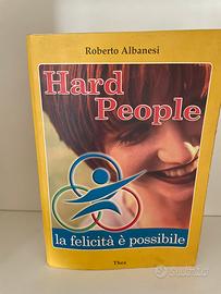 Hard people, La felicità è possibile - R. Albanesi