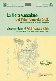 Flora vascolare del Friuli Venezia Giulia Poldini