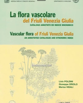 Flora vascolare del Friuli Venezia Giulia Poldini