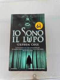 Io sono il lupo – Stephen Cole (Newton Compton)