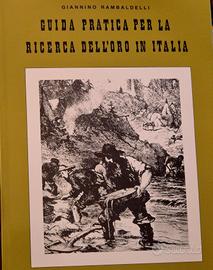 LIBRO Guida pratica per laricerca oro in italia