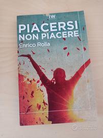 Piacersi non piacere di Enrico Rolla