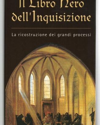 IL LIBRO NERO DELL'INQUISIZIONE (grandi processi)