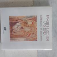 Banche e Banchieri a Volterra Medioevo Rinasciment