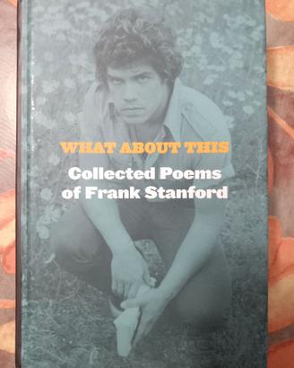 Collected Poems Of Frank Stanford