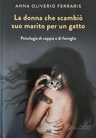 LA DONNA CHE CAMBIO' SUO MARITO PER UN GATTO