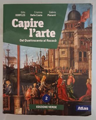 Capire l'arte 2 - Edizione Verde