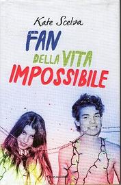 Kate Scelsa LIBRO "fan della vita impossibile"