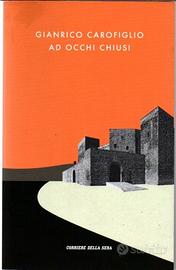 Gianrico Carofiglio - Ad occhi chiusi