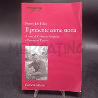 DE FELICE IL PRESENTE COME STORIA