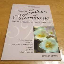IL NUOVO GALATEO DEL MATRIMONIO - DAL FIDANZAMENTO