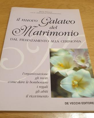 IL NUOVO GALATEO DEL MATRIMONIO - DAL FIDANZAMENTO