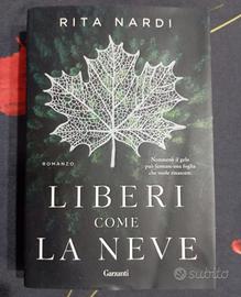 Libro Liberi come la neve