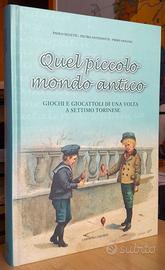 QUEL PICCOLO MONDO ANTICO - GIOCATTOLI - GIOCHI