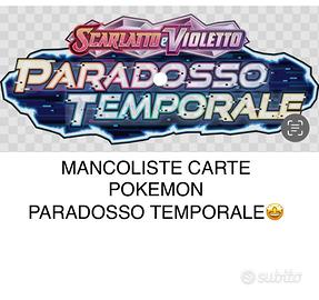 Completo mancoliste Pokemon PARADOSSO TEMPORALE