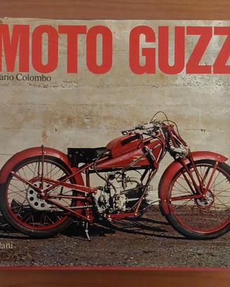 Libro Storia Moto - MOTO GUZZI - Mario Colombo