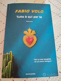 Libro Fabio Volo - Tutto è qui per te - 2023