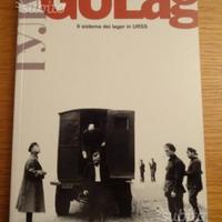 Gulag. il sistema dei lager in urss