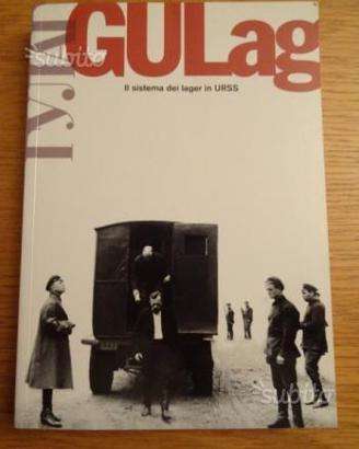 Gulag. il sistema dei lager in urss