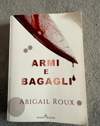 Armi e bagagli - Abigail roux