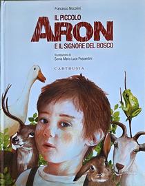 IL PICCOLO ARON E IL SIGNORE DEL BOSCO