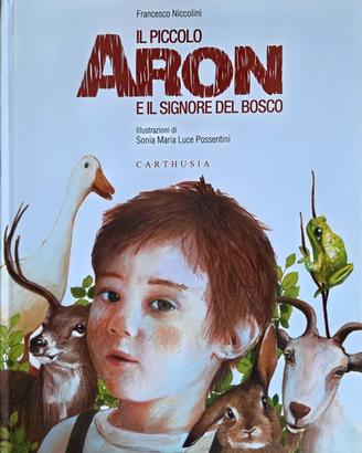 IL PICCOLO ARON E IL SIGNORE DEL BOSCO