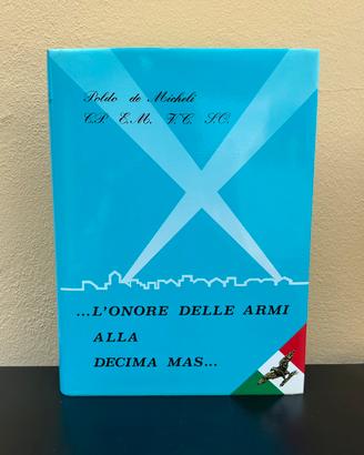L'ONORE DELLE ARMI ALLA DECIMA MAS - 1989