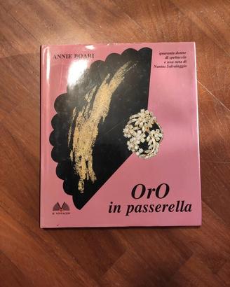 OrO in passerella - Annie Boari. Autografato