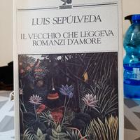 Il Vecchio che Leggeva Romanzi d'Amore  Sepulveda