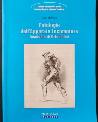Patologie dell'apparato locomotore (ORTOPEDIA)
