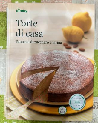 Libro Ricettario Bimby TM5 - Torte di casa