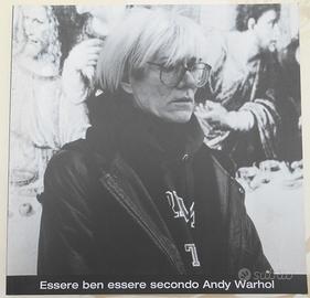Essere ben essere secondo Andy Warhol