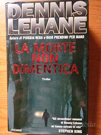 Dennis Lehane - La morte non dimentica