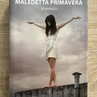 Libro MALEDETTA PRIMAVERA - Paolo Cammilli