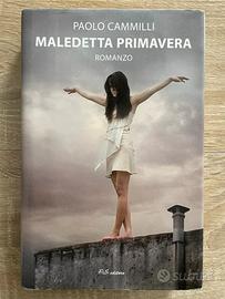 Libro MALEDETTA PRIMAVERA - Paolo Cammilli