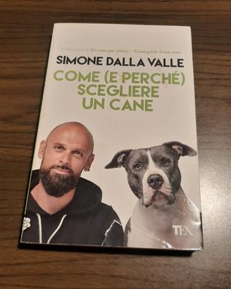 "Come (e perchè) scegliere un cane" - Dalla Valle