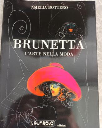 BRUNETTA L'ARTE NELLA MODA AMELIA BOTTERO 