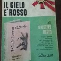 Il cielo e' rosso Romanzo di Giuseppe Berto Longan