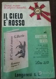 Il cielo e' rosso Romanzo di Giuseppe Berto Longan