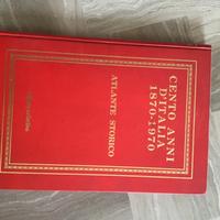 Atlante storico 100 anni d ‘Italia