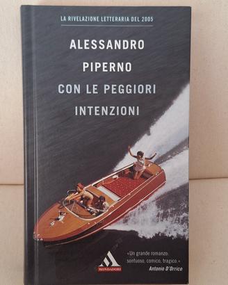 A.  Piperno - Con le peggiori intenzioni