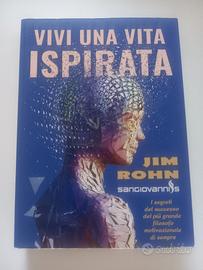 Libro Vivi una vita ispirata di Jim Rohn