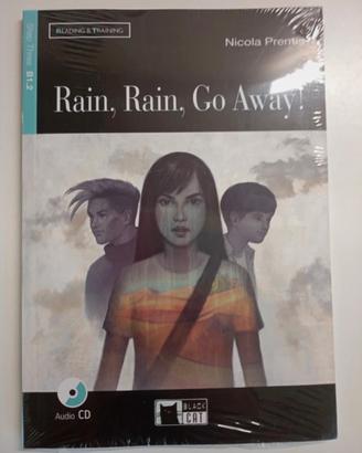 Rain, rain, go away (ed. black cat)